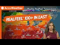 Sudden Summer RealFeel Temperatures Over 100 in mid-Atlantic Sunday Next Week