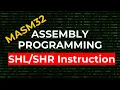 SHL and SHR Instructions MASM32 Assembly Programming