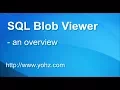 SQL Blob Viewer - an introduction