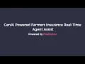 GenAI-Powered Farmers Insurance Real Time Agent Assist
