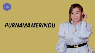 Download PURNAMA MERINDU - MEISITA LOMANIA (LIRIK) MP3