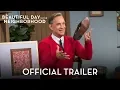 Video di A BEAUTIFUL DAY IN THE NEIGHBORHOOD - Official Trailer (HD)