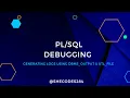 How to Print Logs in PLSQL for debugging Using DBMS - OUTPUT and UTL