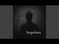 hopeless feat Lonjevity