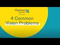 Clarkson Eyecare 4 Common Vision Problems