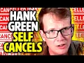 The curious case of the self cancellation of Hank Green