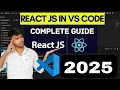 How to Install React JS in Visual Studio Code in 2025 React JS for Beginners
