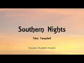 Glen Campbell - Southern Nights (Lyrics)