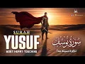 Heart Soothing Surah Yusuf سورة يوسف | Powerful Recitation for Peace, Hope \u0026 Hard Times-HabibullahTV