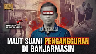 suami pengangguran pakai tabungan istri tanpa izin berujung ditlk4m sampai tew4s 