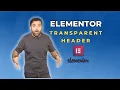 How to Create Transparent Header in Elementor In 2026