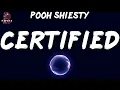 Pooh Shiesty - Certified (Lyrics)