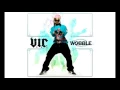 Download Lagu V.I.C. - Wobble (Short Edit, Clean)