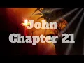 The Book of John Chapter 21 - New King James Version NKJV
