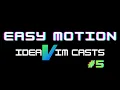 IdeaVim Casts Easy Motion A better way to jump around your source code