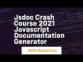 Jsdoc crash course 2021 javascript documentation generator