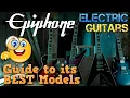 EPIPHONE Guitars History and Best Models Prices and Features Les Paul SG or ES-335 Guitar