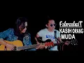 Lagu KASIH ORANG MUDA-FAHRENHEIT || COVER BY OJAY BESUT \u0026 RAY