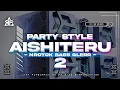 Lagu DJ AISHITERU 2 • SIKSA MENANGGUNG RINDU STYLE PARTY NROTOK BASS GLERR