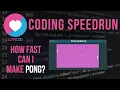 Coding Speedrun How Fast Can I Make Pong