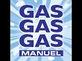GAS GAS GAS(EXTENDED MIX) - MANUEL