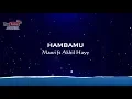 Mawi ft Akhil Hayy - HambaMu + Karaoke Minus-One HD