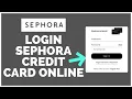 How To Login Sephora Credit Card Online Sephora Credit Card Signin 2022