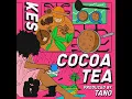 Cocoa Tea - Kes