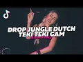 DJ DROP JUNGLE DUTCH TEKI TEKI GAM GAM FULL BASS BETON TERBARU 2025! (Alfar Fvnky)