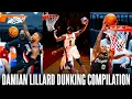 Damian Lillard Ultimate Dunking Compilation