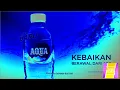 AQUA Kebaikan Berawal Dari Sini Effects