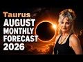 Taurus August 2026 Astrology Forecast Eclipse Season Begins Everything Changes