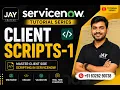ServiceNow Client Scripts - Part 1 Client-Side Scripting ServiceNow Tutorial