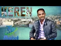 Lagu Shaket tv - M.Idris Ashtrana - Keren | ከረን - #Eritrean music 2020