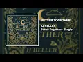 JJ Heller - Better Together (Official Audio Video) - Jack Johnson Cover