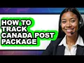 How to Track Canada Post Package - Full Guide