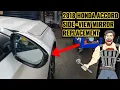 2018 - 2022 HONDA ACCORD SIDE VIEW MIRROR ASSEMBLY REPLACEMENT 2018 2019 2020 2021 2022