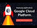 Deploying Applications on Google Cloud Platform
