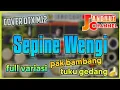 Download Lagu Sepine wengi - cover dtx m12 android | the real kendang