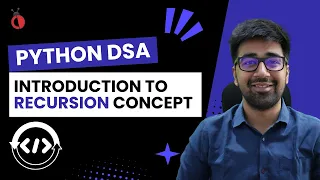 DSA Python Course 2025 - Introduction to Recursion Concept