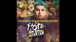 Download MC Fioti - Bum Bum Tam Tam (Yuri Lorenzo \u0026 Prive Bootleg) (V7 Short Edit) [music 26 - 2017] MP3