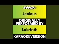 Download Lagu Jealous (Karaoke Version) (Originally Performed By Labrinth)
