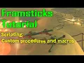 Framsticks tutorial Scripting - custom procedures and macros
