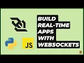 Explaining WebSockets Build Real-time Applications With Python And JavaScript