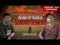 SELAMAT JALAN KAWAN (1) : HILANG DALAM DEKAPAN SEMERU #OMMAMAT
