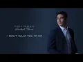 Piolo Pascual - I Don’t Want You To Go (Audio) 🎵