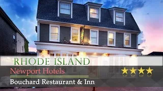 Bouchard Restaurant Inn - Newport Hotels Rhode Island