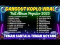 Download Lagu DANGDUT KOPLO VIRAL | (Benci Ku Sangka Sayang - Sambel Trasi) | FULL ALBUM - SANTAI SAMBIL BERGOYANG