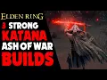 TOP 3 KATANA Ash Of War Uchigatana Builds Elden Ring PS5 Gameplay
