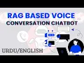 Multilingual RAG Voice-Chatbot Google Gemini AI-Powered Urdu English Speech